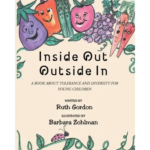 Inside Out Outside In: A Book about Tolerance and Diversity for Young Children
