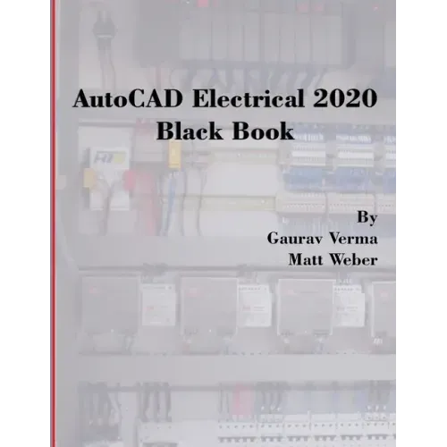 AutoCAD Electrical 2020 Black Book
