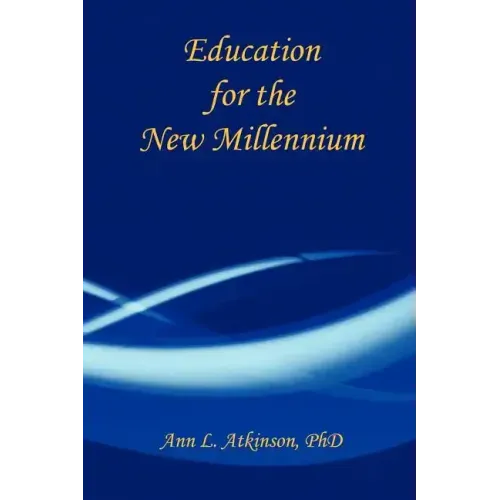 Education for the New Millennium