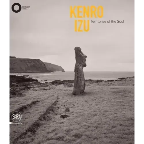Kenro Izu: Territories of the Soul