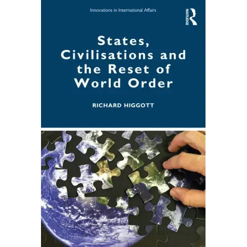 States, Civilisations and the Reset of World Order