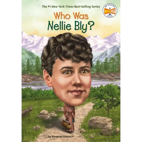 Who Was Nellie Bly?