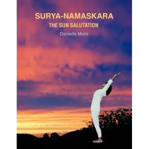 Surya-Namaskara: The Sun Salutation