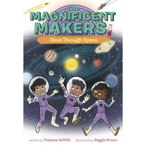 The Magnificent Makers #5: Race Through Space