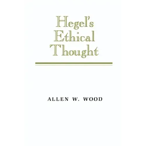 Hegel's Ethical Thought