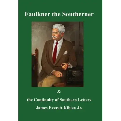 Faulkner the Southerner and the Continuity of Southern Letters
