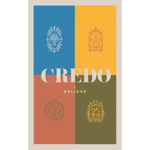 Credo: I Believe