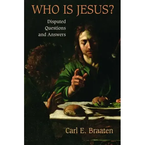 Who Is Jesus?: Disputed Questions and Answers
