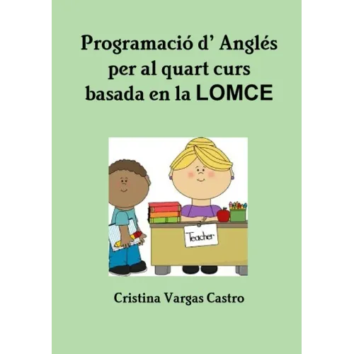 Programació d' Anglès per al quart curs basada en LOMCE