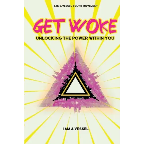 Get Woke: Unlocking the Power Within You