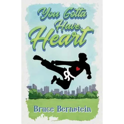 You Gotta Have Heart