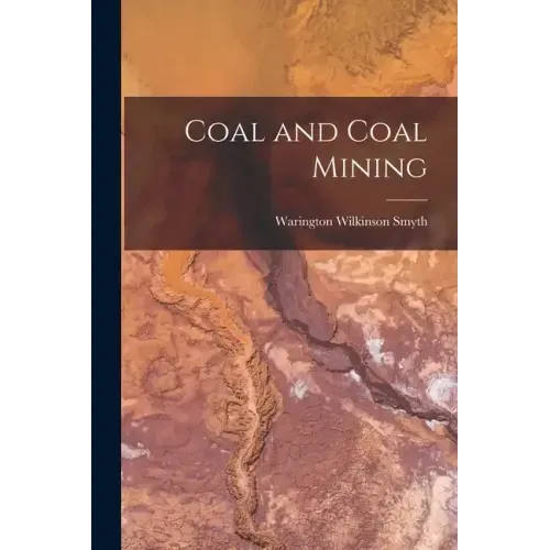 Coal and Coal Mining