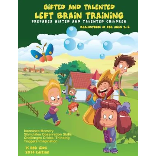 Gifted and Talented: Left Brain Training for children ages 3-6: Critical and Logical Thinking Skills