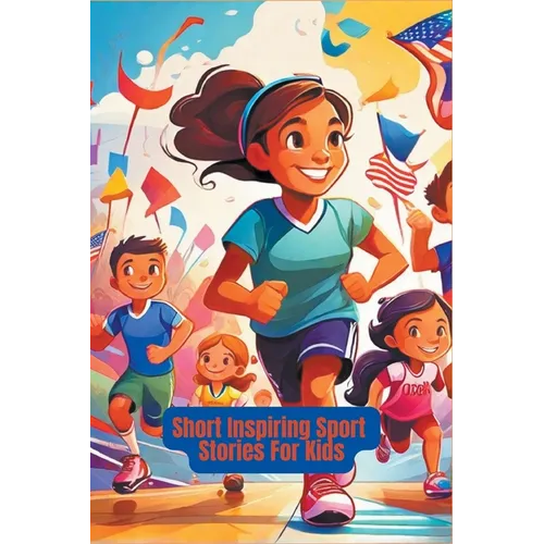 Short Inspiring Sport Stories For Kids