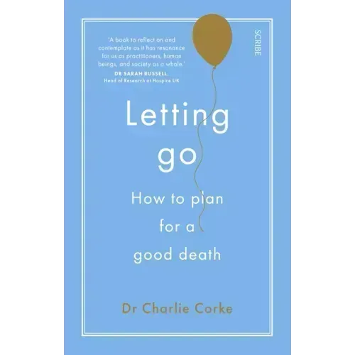 Letting Go: How to Plan for a Good Death