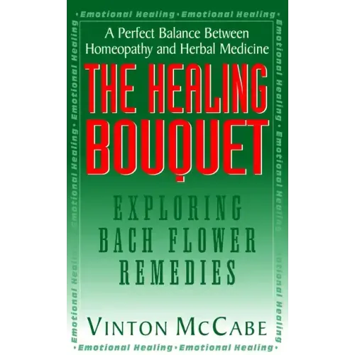 The Healing Bouquet: Exploring Bach Flower Remedies