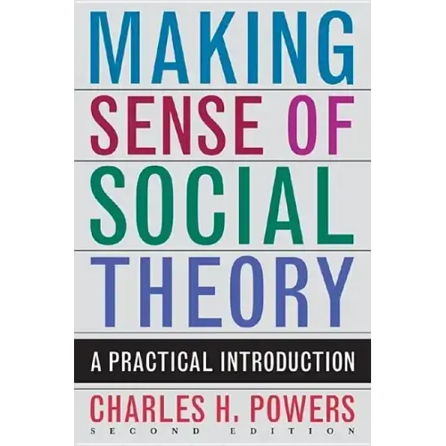 Making Sense of Social Theory