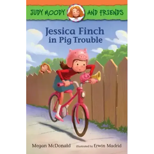 Judy Moody and Friends: Jessica Finch in Pig Trouble