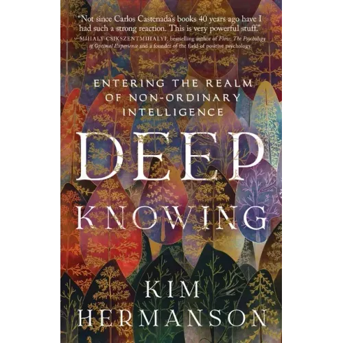 Deep Knowing: Entering the Realm of Non-Ordinary Intelligence