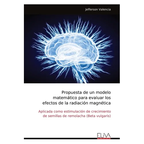 Propuesta de un modelo matemático para evaluar los efectos de la radiación magnética