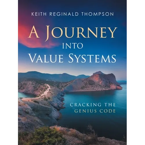 A Journey into Value Systems: Cracking the Genius Code
