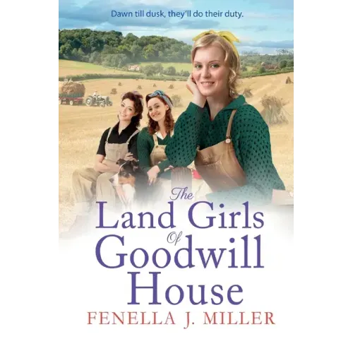 The Land Girls of Goodwill House