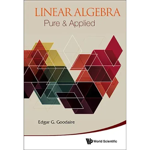 Linear Algebra: Pure & Applied