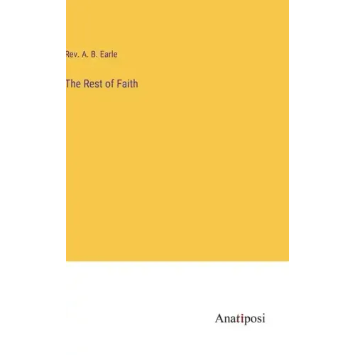 The Rest of Faith