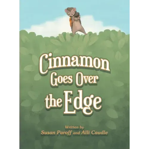 Cinnamon Goes over the Edge