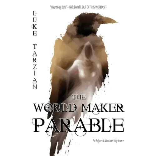 The World Maker Parable
