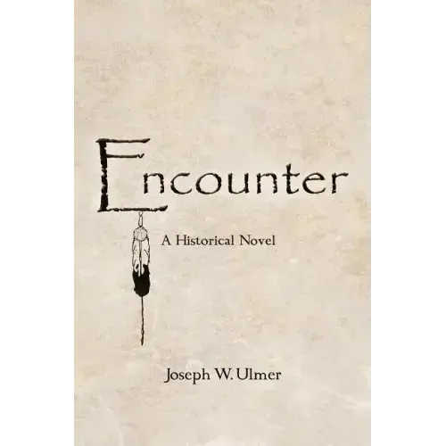Encounter: A Historical Novel