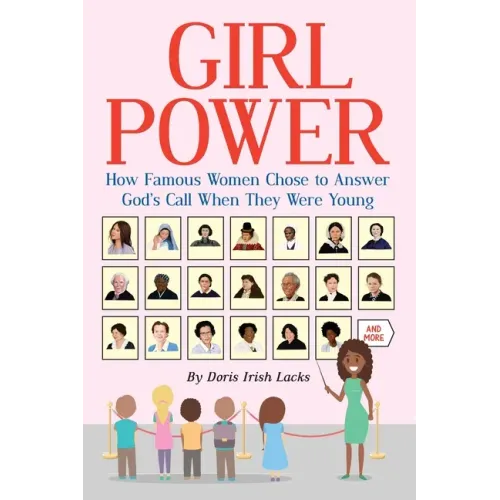 Girl Power: How Famous Women Chose to Answer God's Call When They Were Young