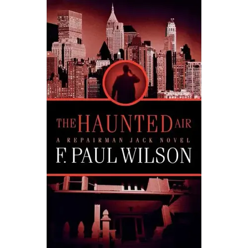 The Haunted Air: A Repairman Jack Novel