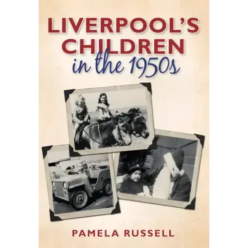 Liverpool's Children in the 1950s