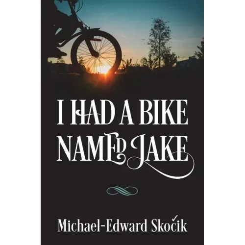 I Had a Bike Named Jake
