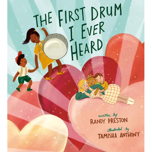 The First Drum I Ever Heard
