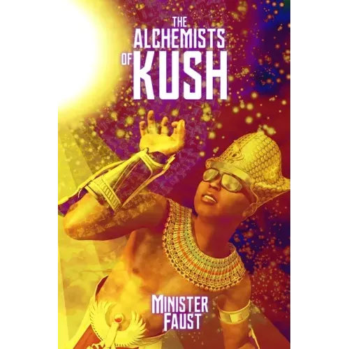 The Alchemists of Kush