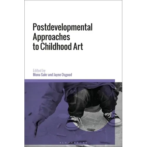 Postdevelopmental Approaches to Childhood Art