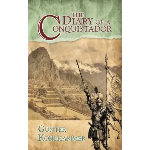 The Diary of a Conquistador