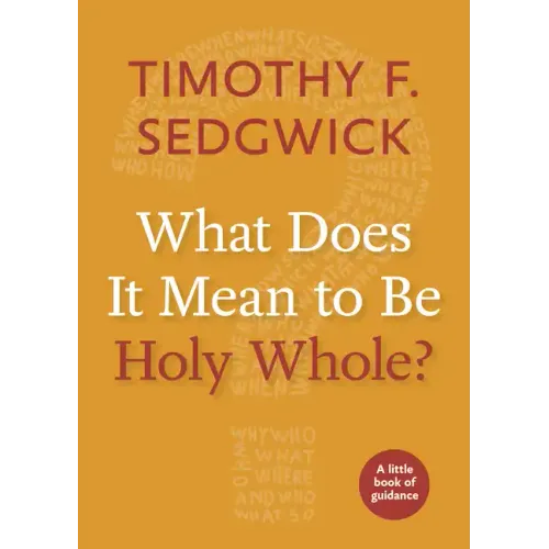 What Does It Mean to Be Holy Whole?