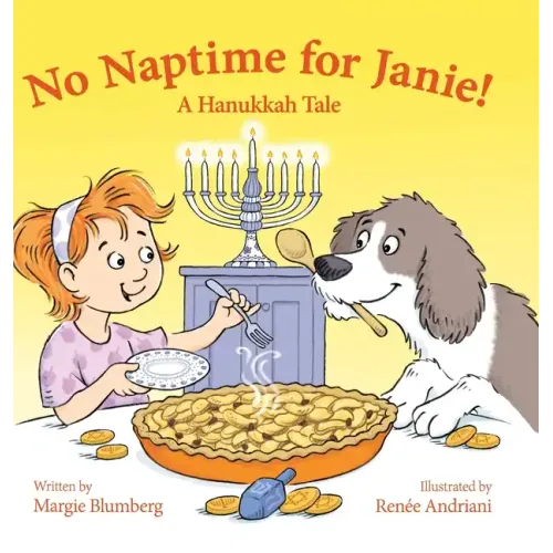 No Naptime for Janie!: A Hanukkah Tale