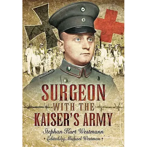 Surgeon with the Kaiser's Army