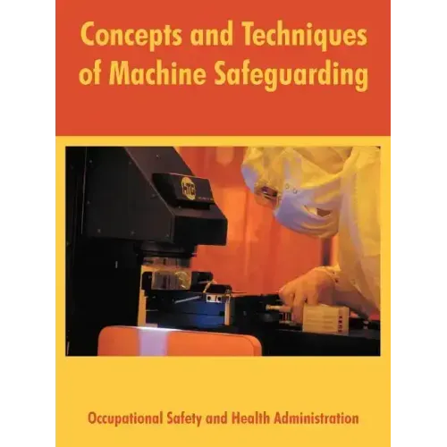Concepts and Techniques of Machine Safeguarding