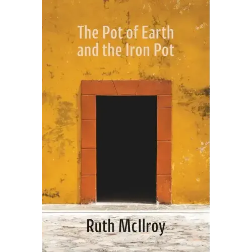 The Pot of Earth and the Iron Pot