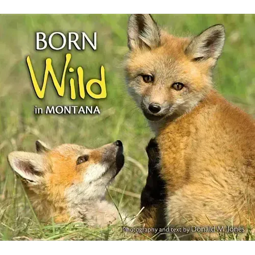 Born Wild in Montana
