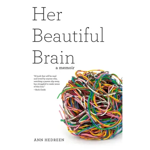 Her Beautiful Brain: A Memoir