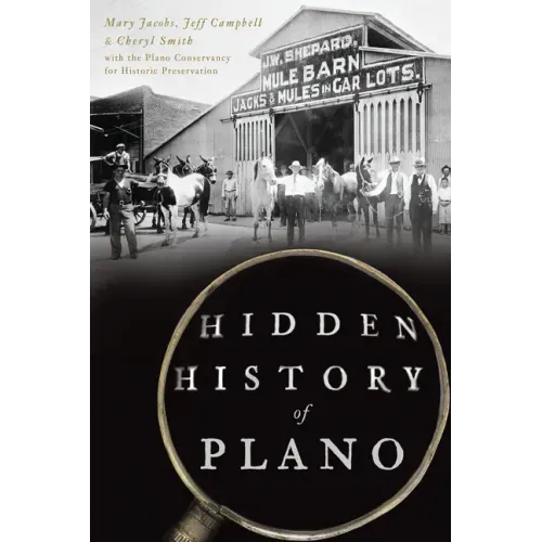 Hidden History of Plano