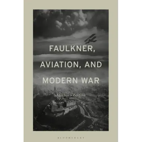 Faulkner, Aviation, and Modern War