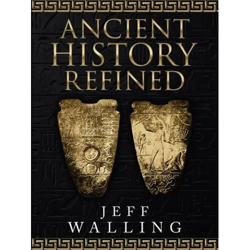 Ancient History Refined