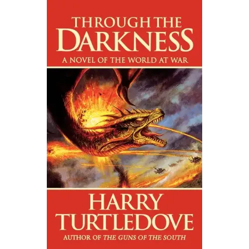 Through the Darkness: A Novel of the World War--And Magic